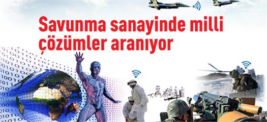 Savunma sanayinde milli çözümler aranıyor