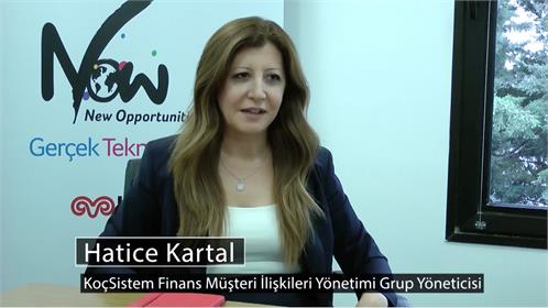 Hatice Kartal - KoçSistem Finans Müşteri İlişkileri Yönetimi Grup Yöneticisi