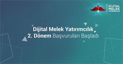 Dijital Melek Yatırımcılık 2. Dönem Başvuruları Başladı!