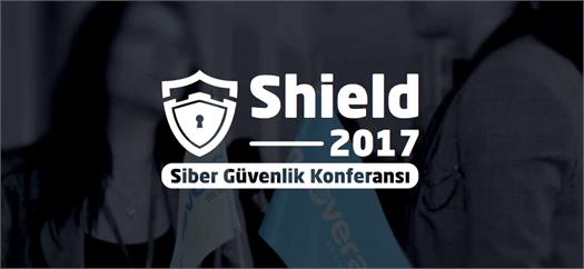 ​ SHIELD 2017 Siber Güvenlik Konferansı için geri sayım başladı!