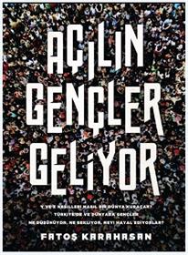 Nasıl bir gençlik geliyor?