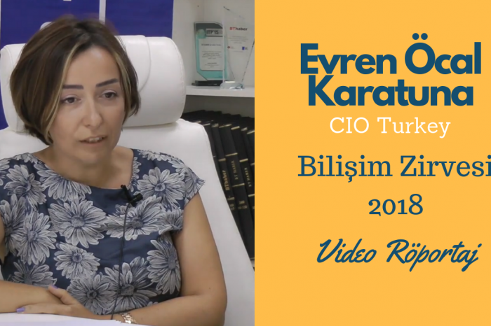 CIO Turkey Yönetim Kurulu Üyesi Evren Öcal Karatuna, Bilişim Zirvesi katılımcılarına çağrıda bulundu