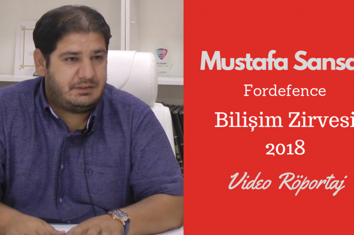 Fordefence CEO'su Mustafa Sansar da Bilişim Zirvesi 2018 konuşmacıları arasında